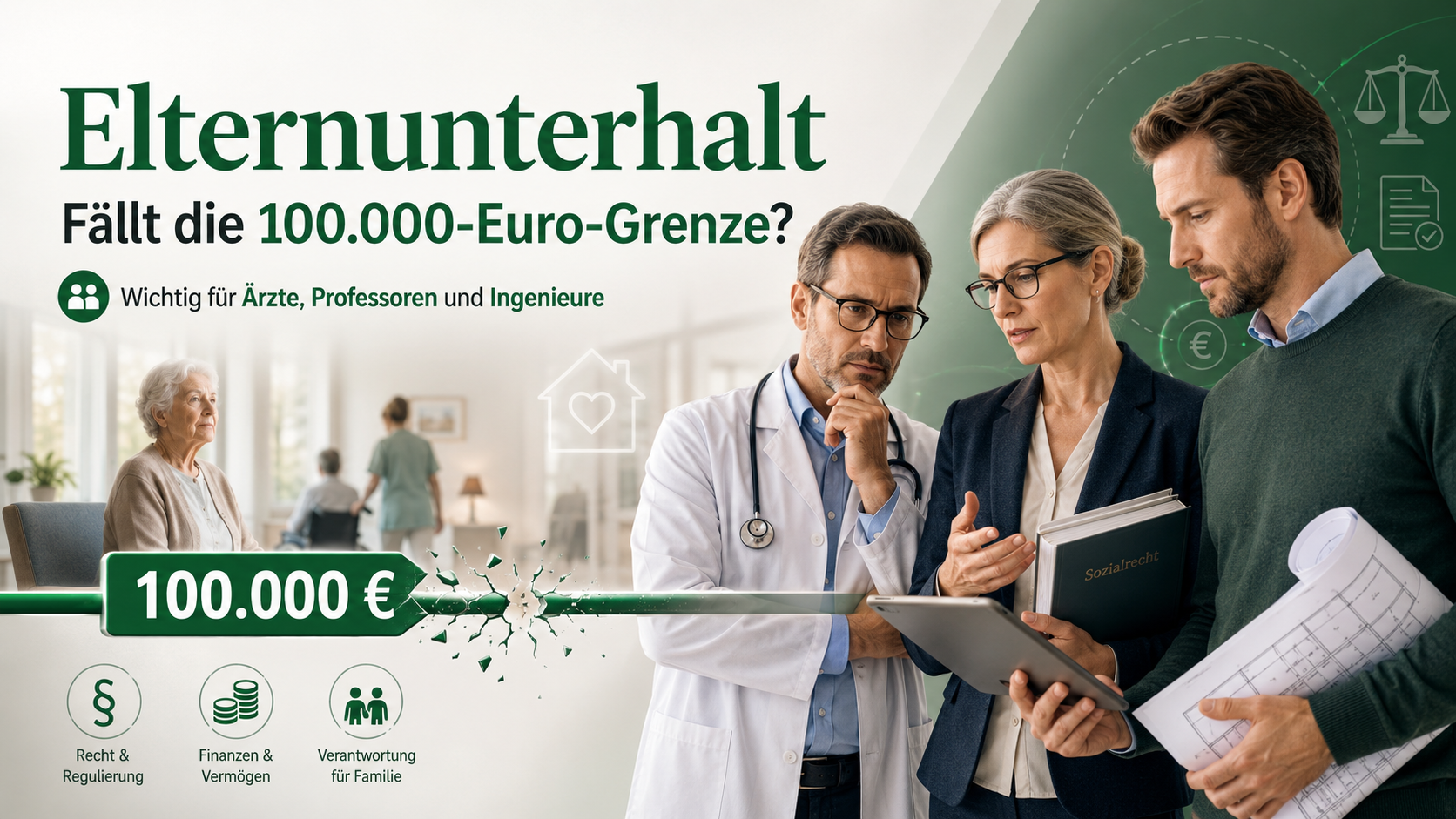 Elternunterhalt und die 100.000-Euro-Grenze: Arzt und Angehörige neben einer pflegebedürftigen Seniorin im Pflegeheim